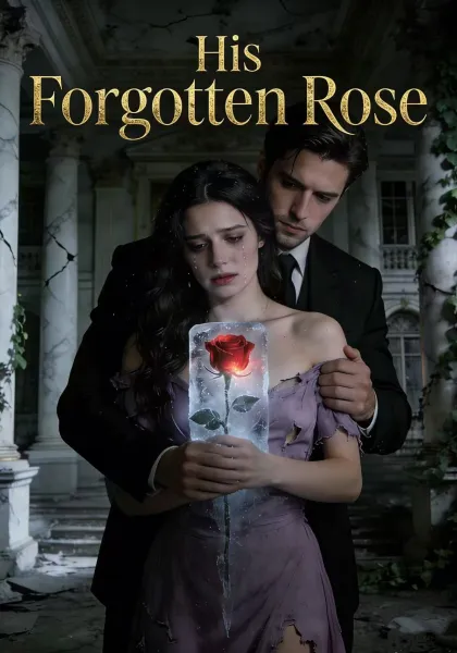 His Forgotten Rose